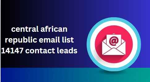 central african republic email list 14147 contact leads