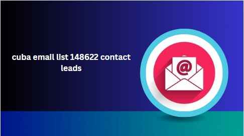 cuba email list 148622 contact leads