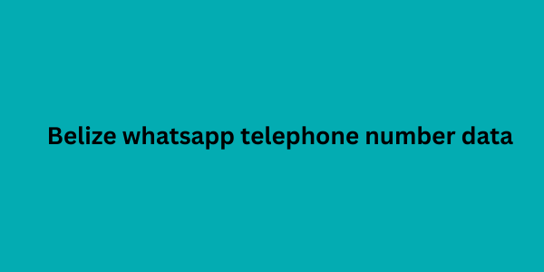 Belize whatsapp telephone number data