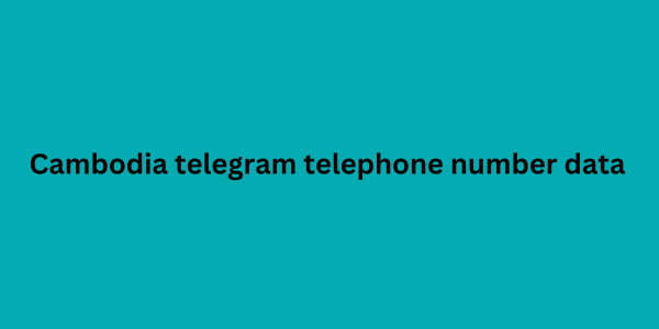 Cambodia telegram telephone number data