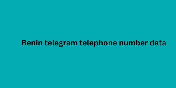 Benin telegram telephone number data
