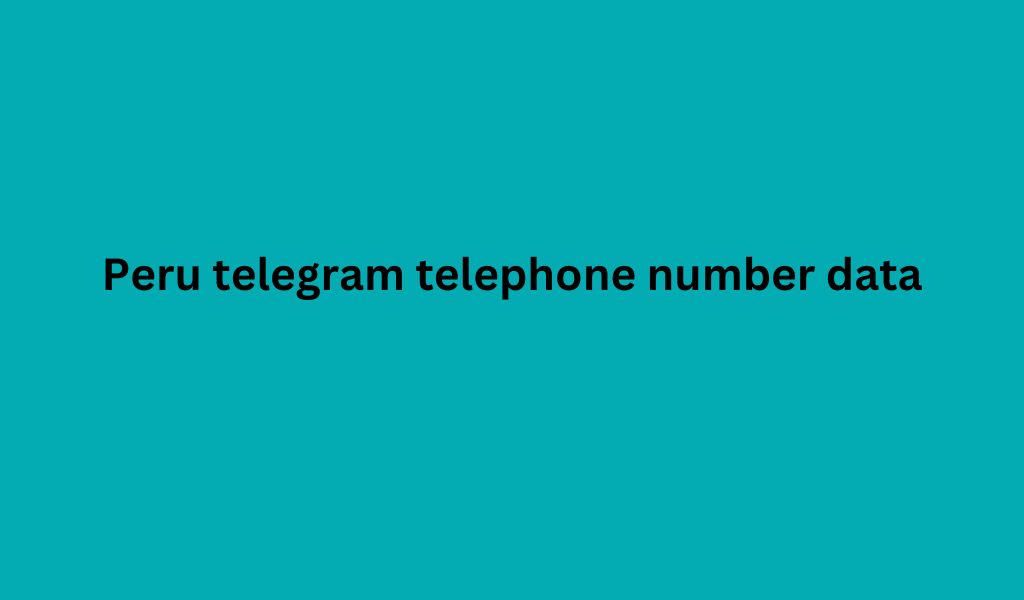 Peru telegram telephone number data
