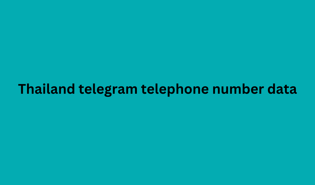 Thailand telegram telephone number data